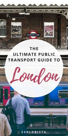 the ultimate public transport guide to london