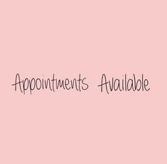 the words appointments available on pink background