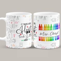 two coffee mugs with crayons on them and the words it takes a big heart to teach little minds