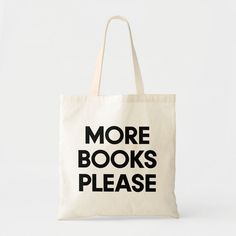 More books please Book lover Tote Bag Color: Natural. Gender: unisex. Age Group: adult. Bookish Tote Bag For Everyday Use, Everyday Use Tote Bag, Literary Style Letter Print Bag, Bookish Tote Bag With Letter Print, Bookish Canvas Tote Bag For Everyday Use, Everyday Bookish Tote Canvas Bag, White Bookish Bags For Daily Use, White Bookish Bag For Daily Use, White Bookish Bag For Everyday Use