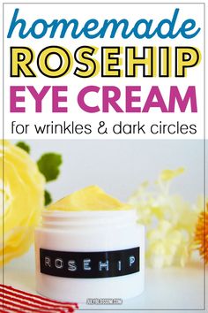 DIY Rosehip Oil Eye Cream for Wrinkles & Dark Circles - ♡ July Blossom ♡ Eye Cream Recipe, Eye Cream For Wrinkles, Best Under Eye Cream, Carrier Oils For Skin, Diy Eye Cream, Eye Firming, Homemade Face Cream, Dark Eye Circles, Face Cream Best