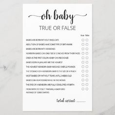 the oh baby true or false checklist is shown on a marble surface with black ink