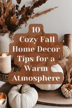 cozy fall home decor tips for a warm atmosphere