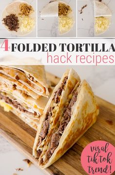 four folded tortilla hacks on a cutting board