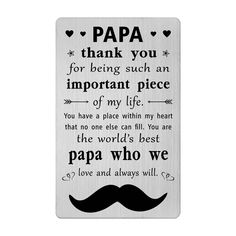 a metal plaque that says papa thank you for being such an important piece of my life