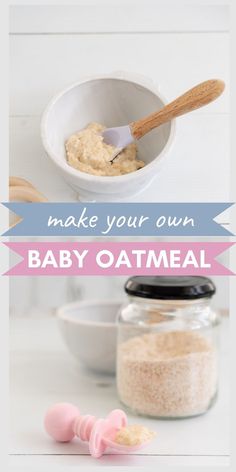 baby oatmeal in a bowl and spoon with the words make your own