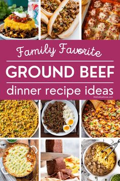 family favorite ground beef dinner recipe ideas