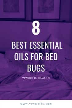 a bed with purple sheets and the words best essential oils for bed bugs on it