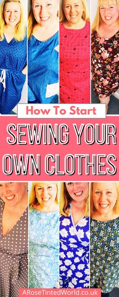 many different types of clothes with text overlay that says how to start sewing your own clothes