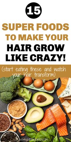 The Best Foods for Hair Growth: Eat Your Way to Healthy Hair Best Food For Hair Growth Diet, Nutrients For Hair Growth, Food For Thick Hair Growth, Hair Growth Foods Faster, Promote Hair Growth Natural, Foods To Eat For Hair Growth, Foods For Thinning Hair