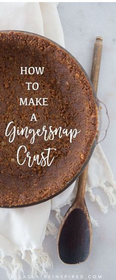 a chocolate cake with the words how to make a ginger snap crust on it next to two spoons