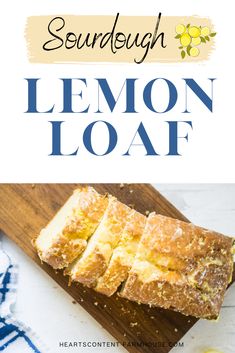 lemon loaf on a cutting board with text overlay