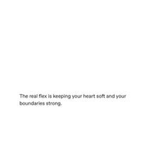 the real fix is keeping your heart soft and your boundaries strong quote on white paper