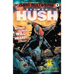 TALES FROM THE DARK MULTIVERSE BATMAN HUSH #1 (ONE SHOT) - Dark Multiverse, Talia Al Ghul, Batman Hush, Harvey Dent, The Creeper, Comic Shop, Batman Family, Jason Todd, The Dark Knight