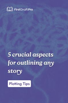 the cover of five crucial aspects for outlining any story ploting tips