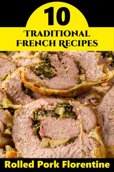 the cover of 10 traditional french recipes rolled pork florentine