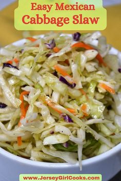 a white bowl filled with coleslaw and carrots next to a yellow sign that says easy mexican cabbage slaw