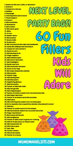 List of 60 kids' party gift bag filler ideas, with brightly coloured text overlay: Next Level Party Bags! 6-0 fun fillers kids will adore. Goodie Bag Ideas For Kids