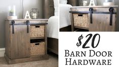 a bed sitting next to a wooden nightstand with baskets on it and the words $ 20 barn door hardware