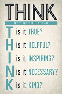 a poster with the words think before you speak in blue and black font on it