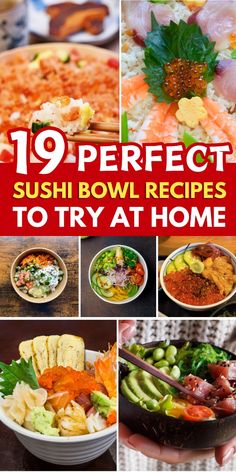 the cover of 19 perfect sushi bowl recipes to try at home, including rice and vegetables