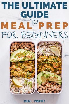 the ultimate meal prep guide to meal prep for beginners, with two containers filled with food