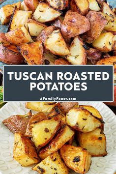 roasted potatoes on a plate with text overlay that reads tuscann roasted potatoes