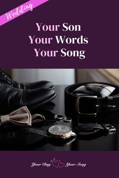 a pair of shoes, watch and tie sitting on top of a table with the words wedding