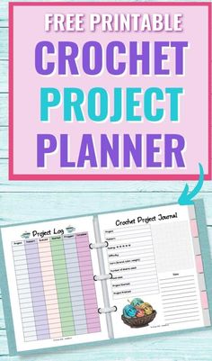 the free printable crochet project planner is shown on a blue wooden table