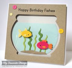 a birthday card with two fish in a bowl on the bottom, and another fish inside