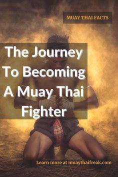 the journey to becoming a muay thai fighter