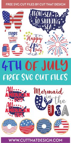 the fourth of july svg cut files are available for use in crafts and other projects