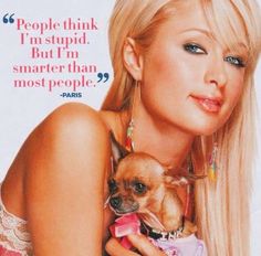 Paris Hilton Dog, Paris Hilton Quotes, Paris Hilton Aesthetic, Paris And Nicole, Bad Quotes, New Poster, Quote Stickers, Paris Hilton, Just Girly Things