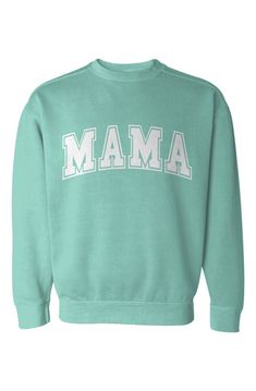 Mama Comfort Colors Garment-Dyed Sweatshirt Apliiq Miracles Happen, Keep On, Twill Tape, Comfort Colors, Long Lasting, Benefits, Mint, Relaxed Fit, Sweatshirts