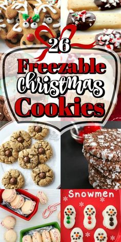 christmas cookies and desserts with the title overlay that reads 26 freezable christmas cookies