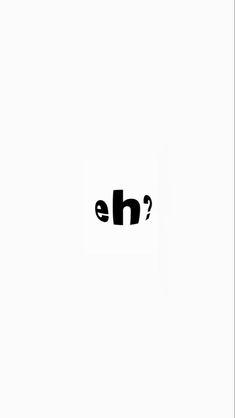 the word eh written in black on a white background