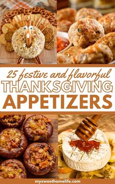 thanksgiving appetizers with text overlay that reads 25 festive and flavorful thanksgiving giving appetizers