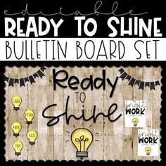 a bulletin board with the words ready to shine