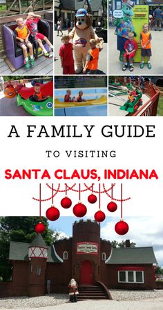 a family guide to visiting santa claus, indiana with images of people and their toys