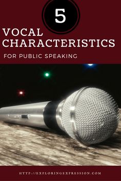 a microphone with the words vocal characteristics for public speaking in front of it and an image of