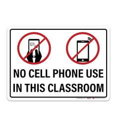 no cell phone use in this classroom sign