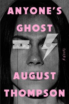 a woman with her eyes closed and the words, anyone's ghost august thompson