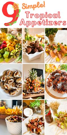 a collage of tropical appetizers with pineapples, fruit and nuts