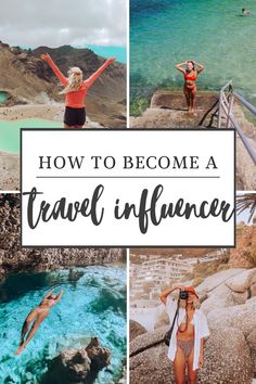 four photos with the words how to become a travel influence