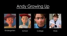 an image of andy growing up in the middle of four different pictures with words above them