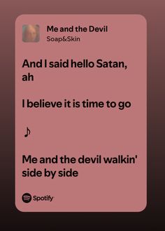 Me And The Devil, The Devils, Pretty Lyrics, The Devil, Say Hello