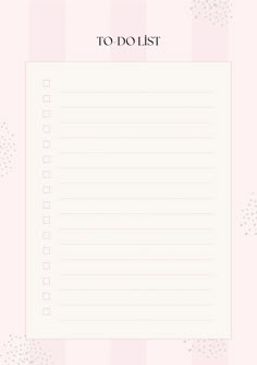 the to do list is shown in pink and white with dots around it, on top of