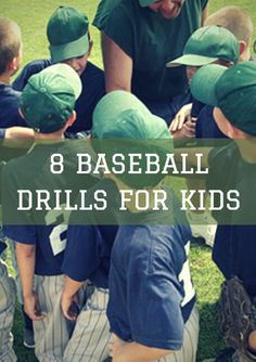 a group of young boys standing around each other in baseball uniforms with the words 8 baseball drills for kids