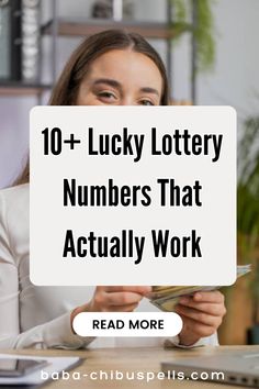 a woman sitting at a desk with the words, 10 lucky lottery numbers that actually work