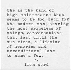 an old black and white typewriter with the words, she is the kind of high maintenance that seems to be too much crunch